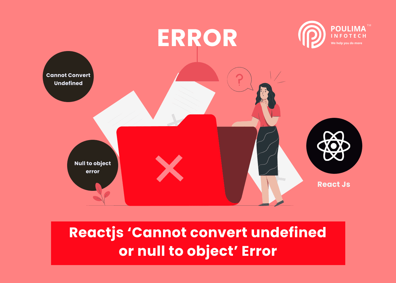 Reactjs 'Cannot convert undefined or null to object' error